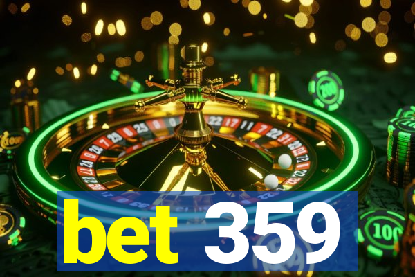 bet 359